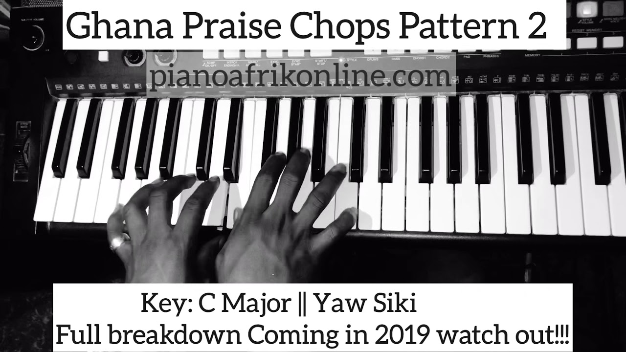 Ghana Praise Chops Pattern 2 Part 1