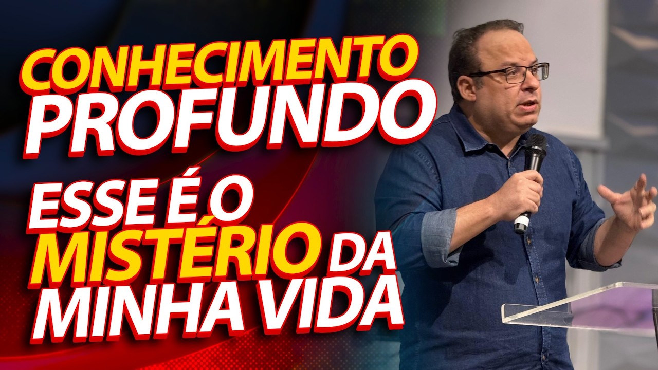 Conhecimento profundo: Esse é o mistério da minha vida. Não é fazer mais, é fazer menos! Pr.Seabra.
