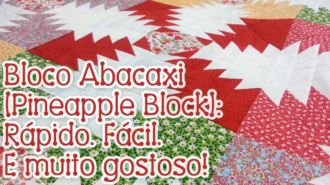 Bloco Abacaxi (Pineapple Block) com projeto grátis!