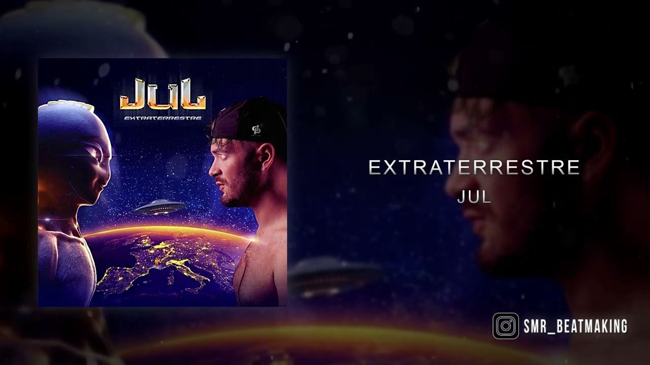 JuL - Extraterrestre // [Freestyle Exclu] 📀👽💿 // 2022 (Prod by SMR Beatmaking)