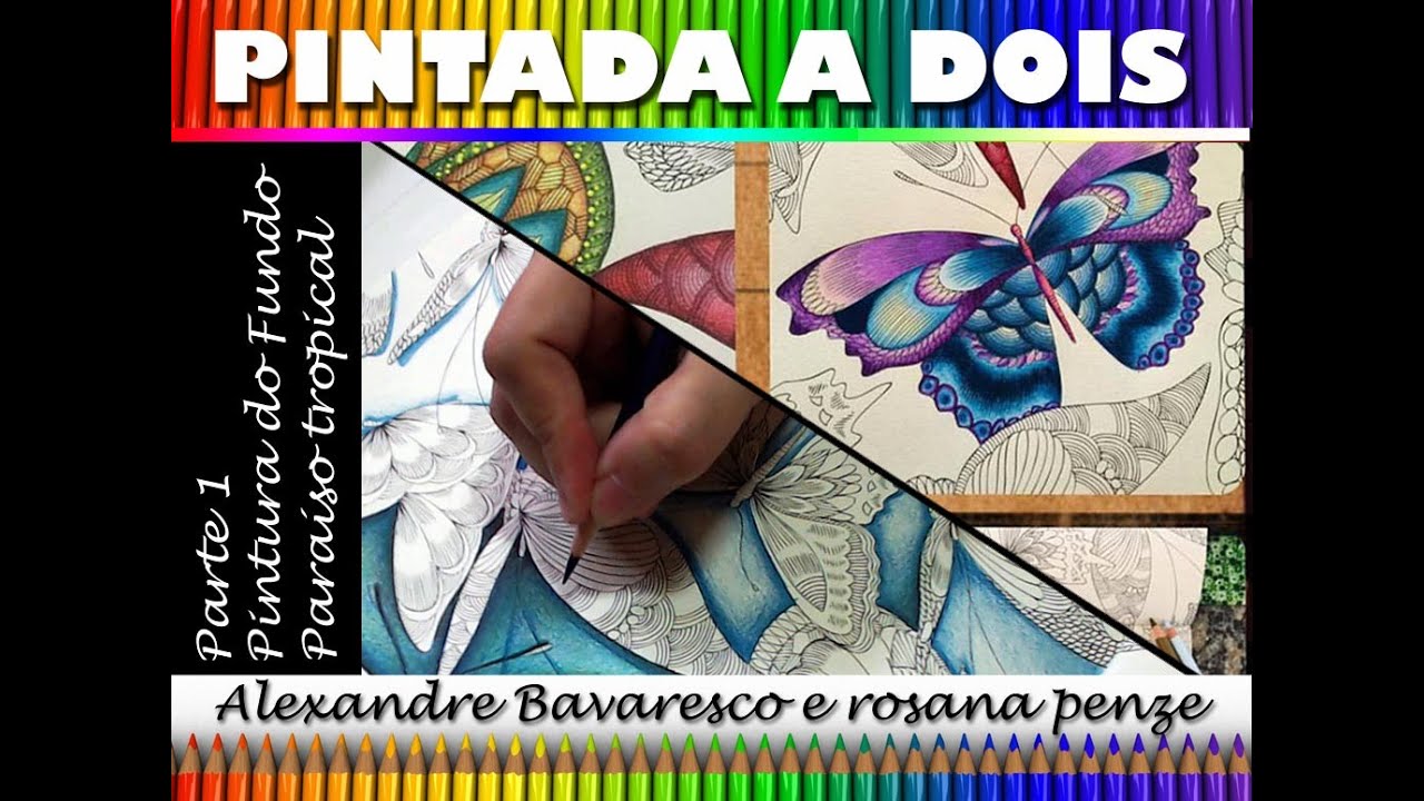 Pintada a Dois - Parte 1 - Fundo - Paraíso Tropical