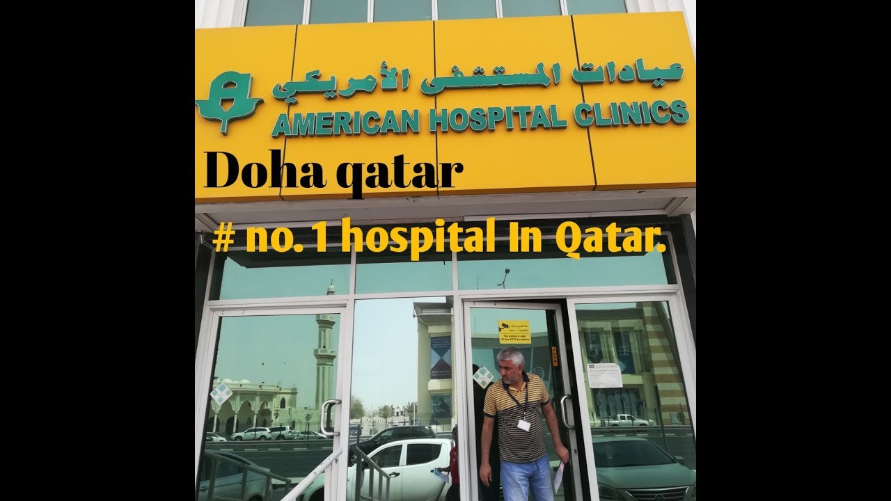 American Hospital Clinic Doha Qatar.. No. 1 hospital when it comes to service.