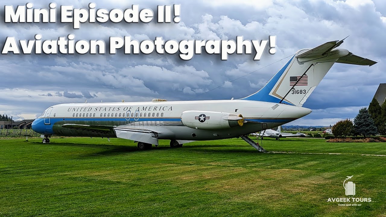 Mini Episode 2! AVGeek Tours Aviation Photography Highlights!