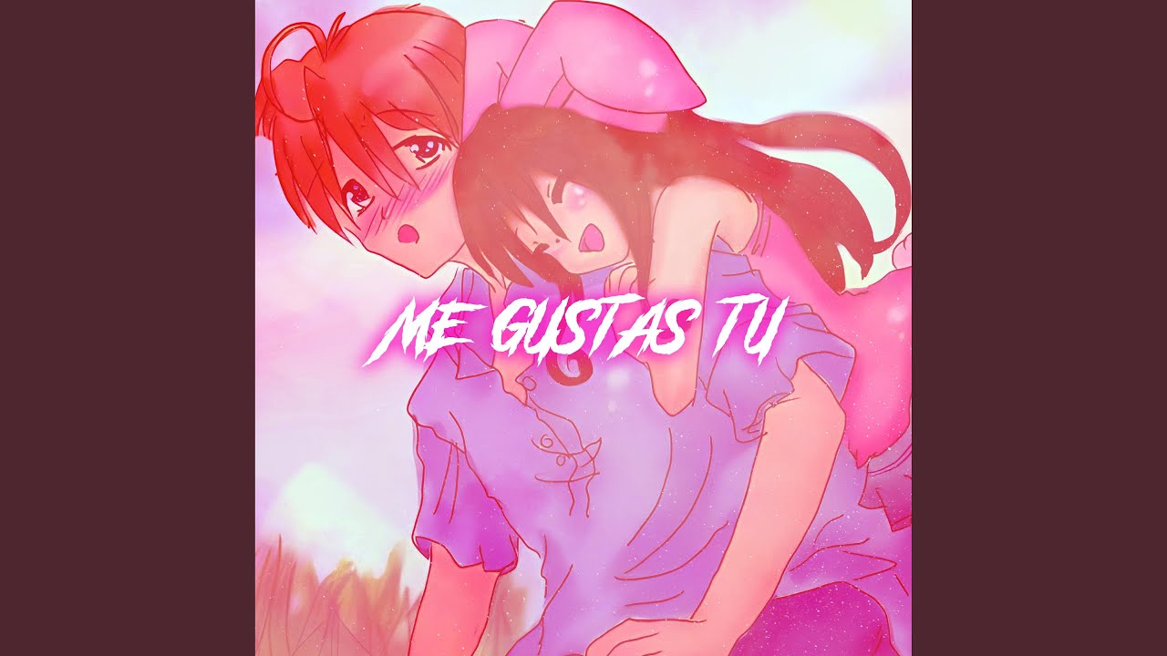 Me Gustas Tu (Nightcore)