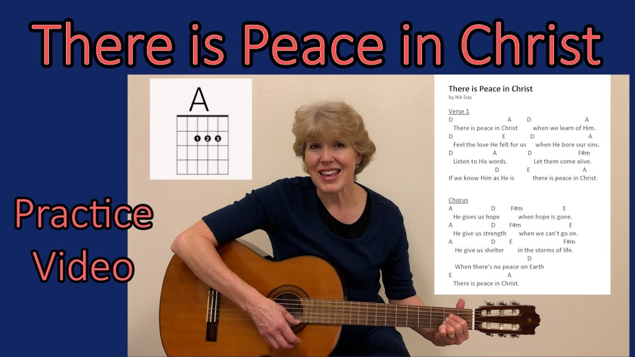 There is Peace in Christ Guitar Practice Video (A, D, E, and F#m)