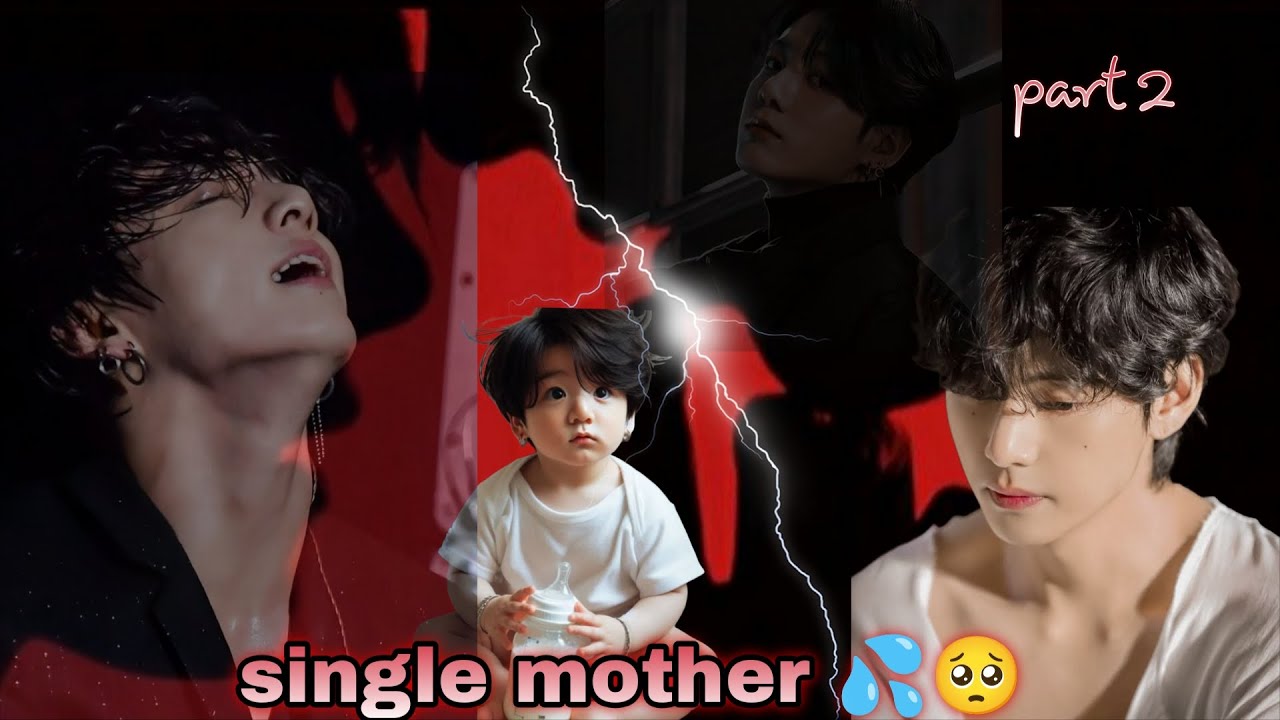 Single mother 💦🥵{Oneshort} part 2 (taekook love story)#taekook #taekookff #taekooklovestoryhindi 