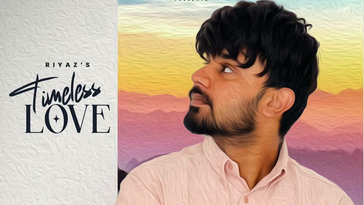Timeless Love | Riyaz | Drixyy Music | Latest New Punjabi Song 2026