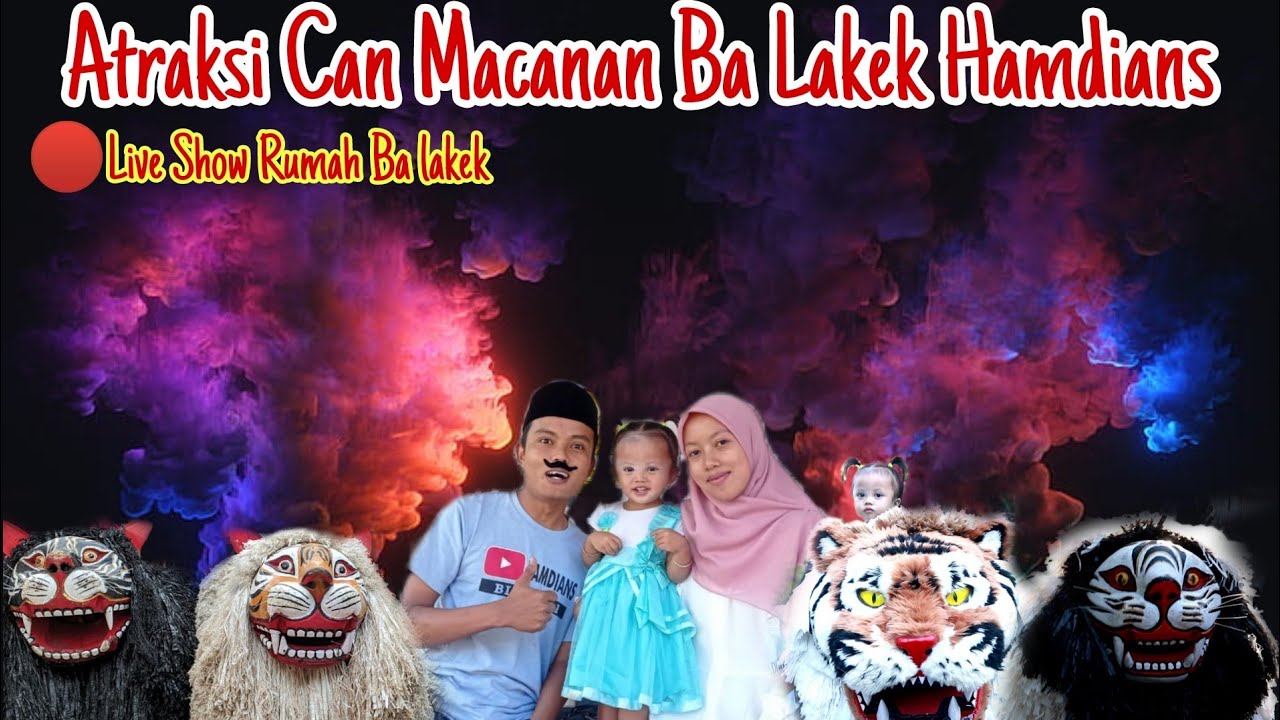 VIRAL‼️ ATRAKSI CAN MACANAN BA LAKEK HAMDIANS 🔴 LIVE SHOW RUMAH BA LAKEK