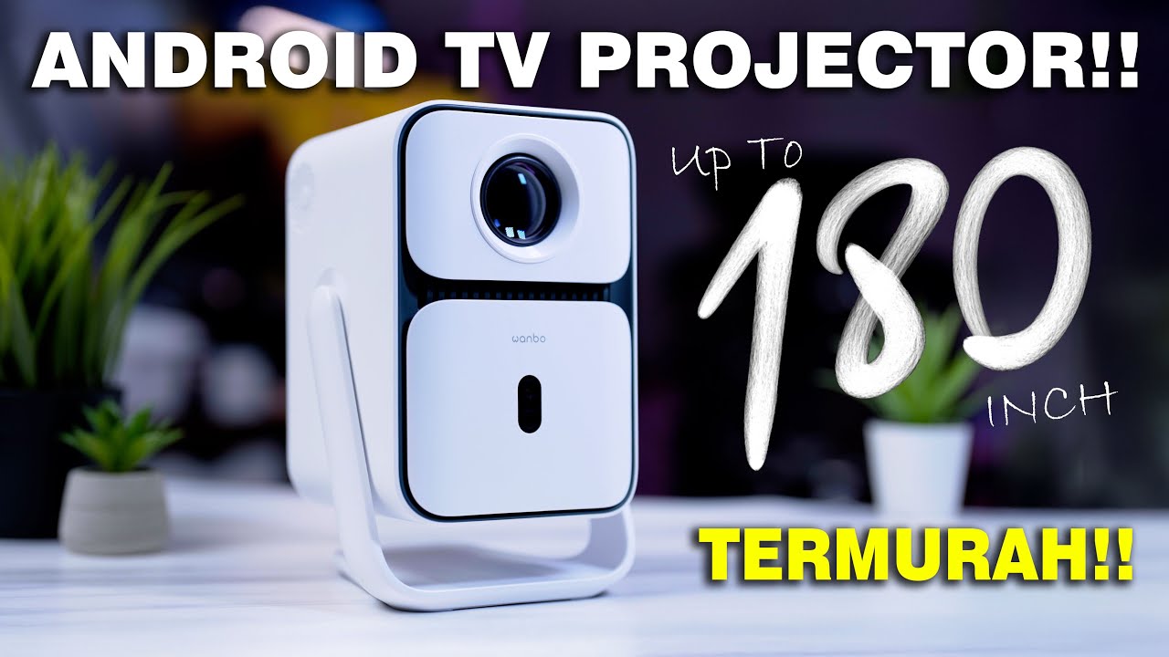 Android TV Projector Up To 180 Inch🔥 Cuma 3JUTAAN‼️WANBO T2 Ultra