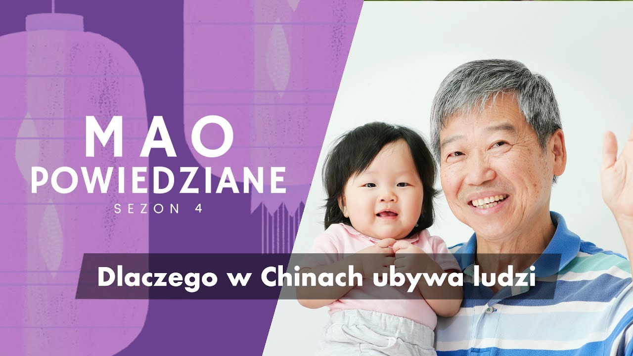 Mao Powiedziane #57 – Dlaczego w Chinach ubywa ludzi