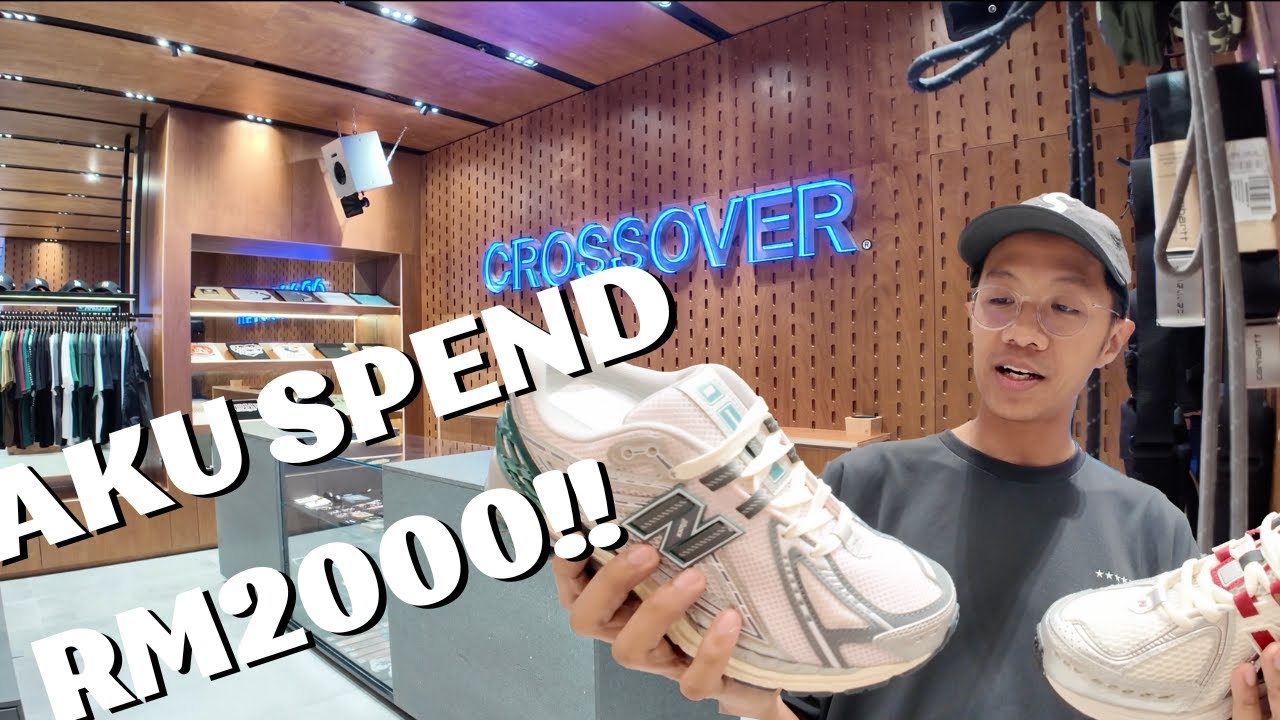 AKU SPEND RM2000 DI CROSSOVER CONCEPT STORE (VLOG)