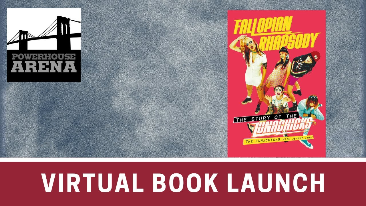 Virtual Book Launch: Fallopian Rhapsody by the Lunachicks with Jeanne Fury