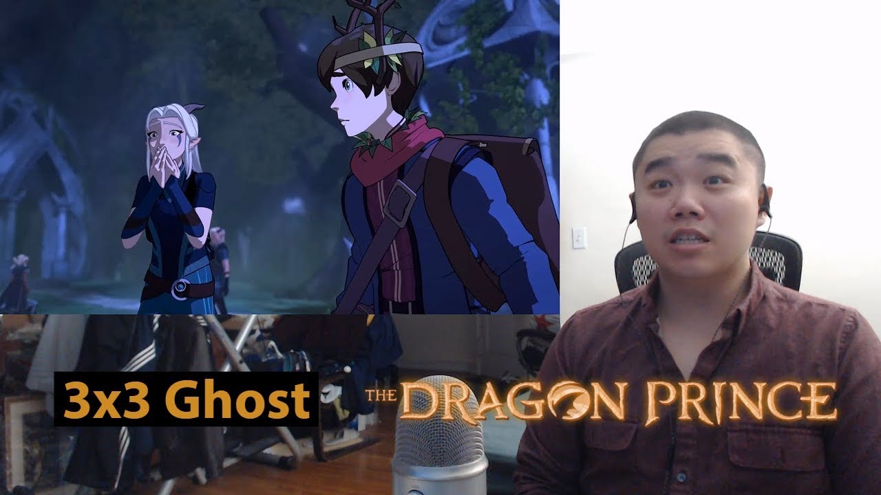 The Dragon Prince Season 3 Episode 3- Ghost Reaction and Discussion!