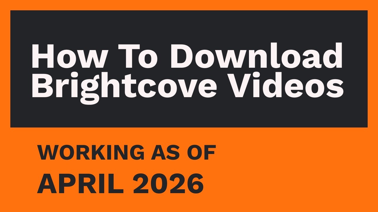 How to download Brightcove videos [FEB. 2026]