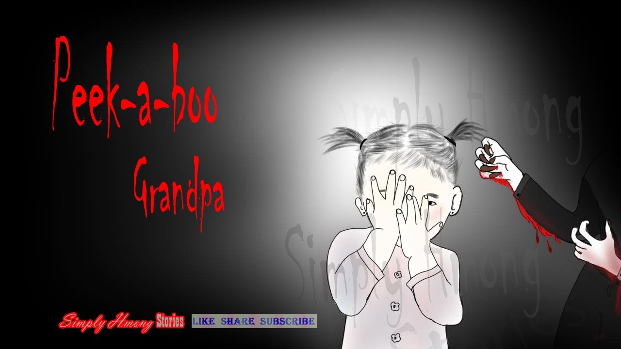 Pos Muag Tsiv Nraim | Peek-a-boo- Hmong Scary Story 2/1/23