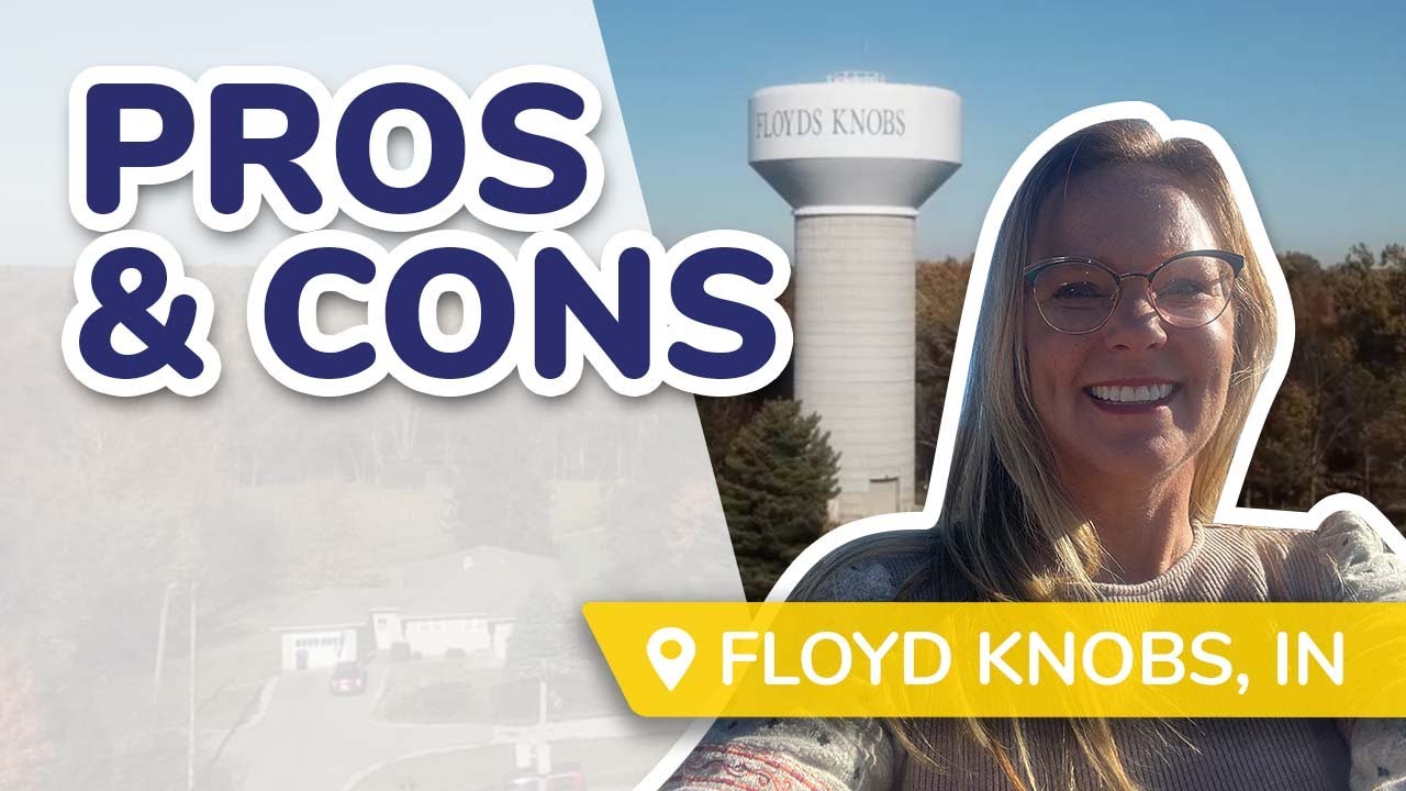 Living in Louisville Kentucky - PROS and CONS of Floyds Knobs Indiana