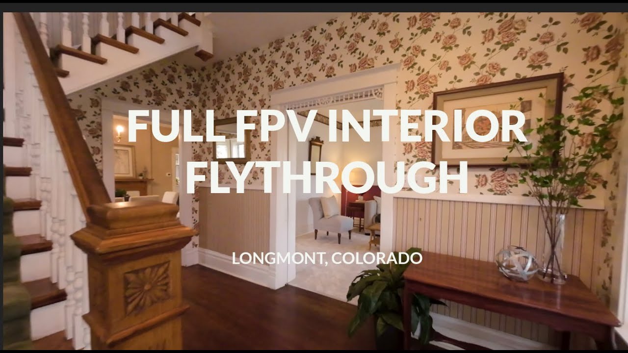 FPV Interior Flythrough - Longmont, Colorado