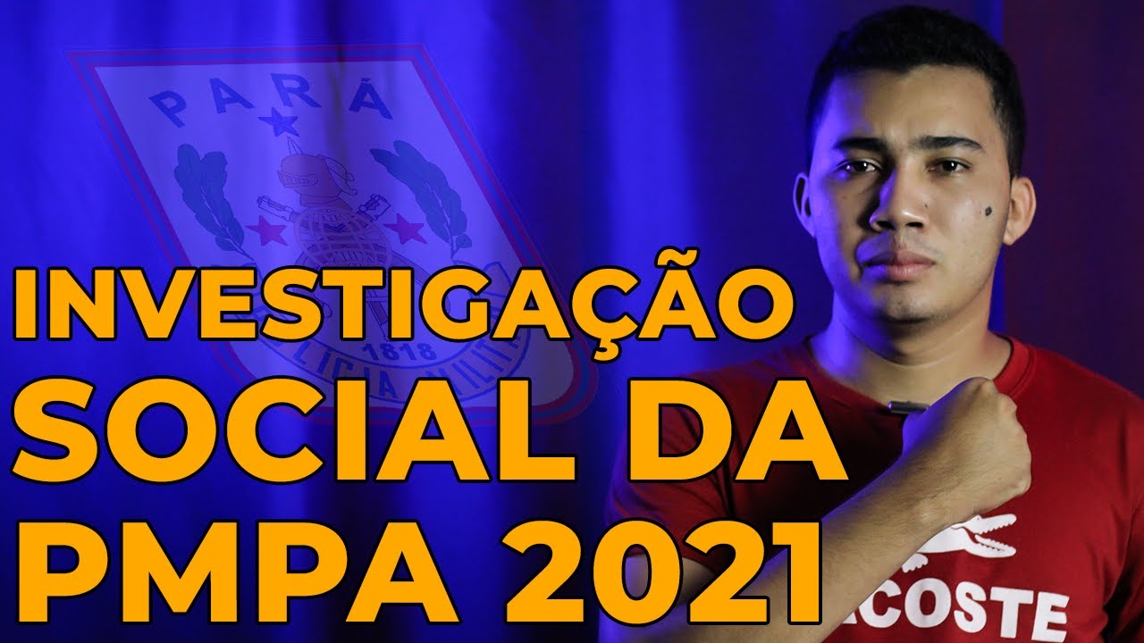 INVESTIGAÇÃO SOCIAL DA PMPA 2021