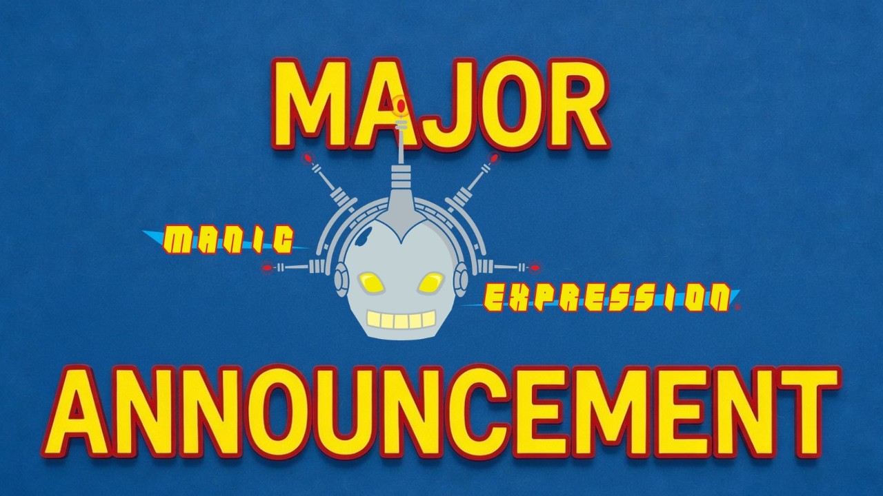 MAJOR MANIC EXPRESSION ANNOUNCEMENT