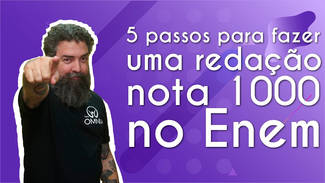 5 passos para fazer uma redação nota 1000 no Enem - Brasil Escola