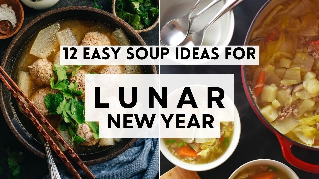 12 Easy Soup Ideas for Lunar New Year   #lunarnewyear #lunarnewyearrecipes #sharpaspirant