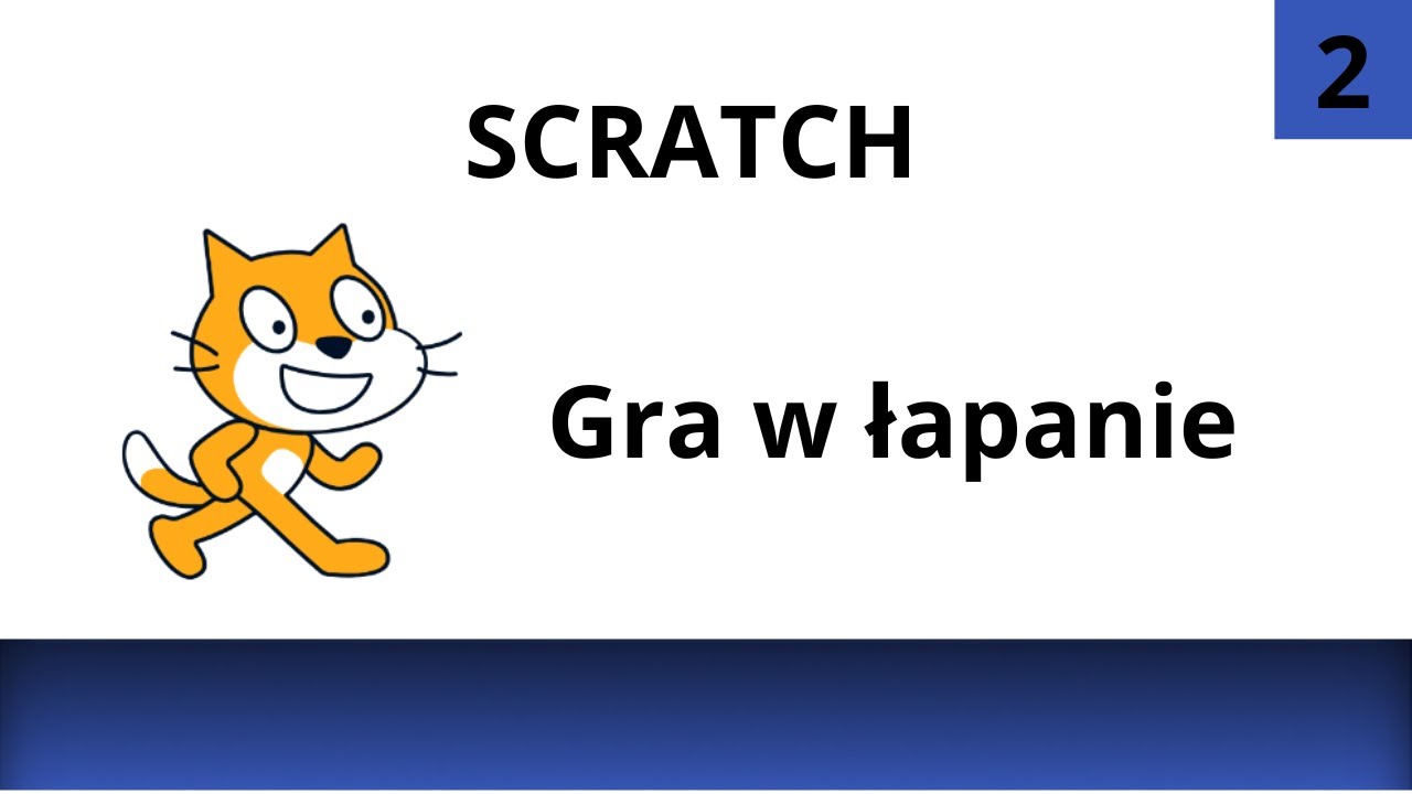 Kurs Scratcha #2 Pierwsza gra, łapanie przedmiotów na punkty