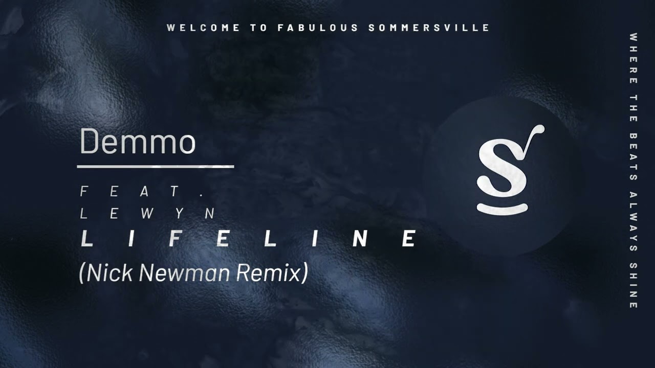 Demmo feat. Lewyn - Lifeline (Nick Newman Remix)