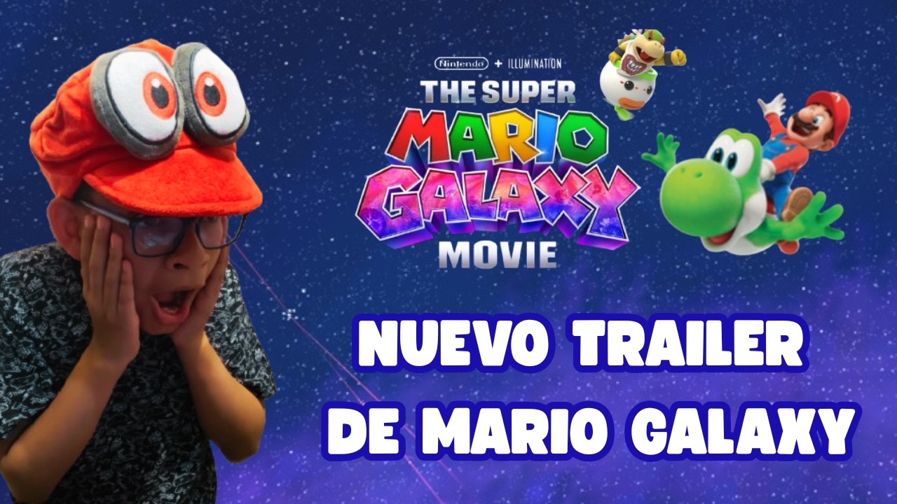 REACCION AL TRAILER FINAL DE MARIO GALAXY LA PELICULA