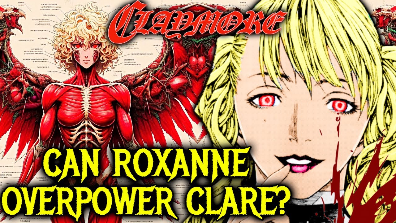 Roxanne Anatomy Explored - The Most Psychotic and Evil Serial Killer Of Claymore