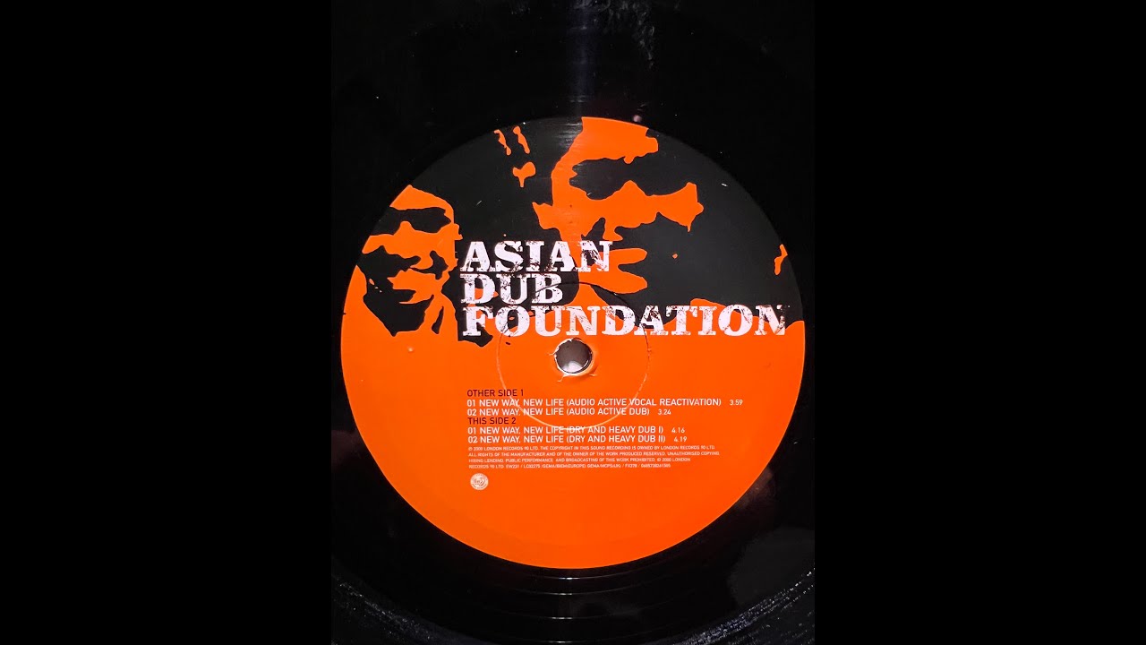 Asian Dub Foundation -  New Way, New Life (Dry and Heavy Dub I)