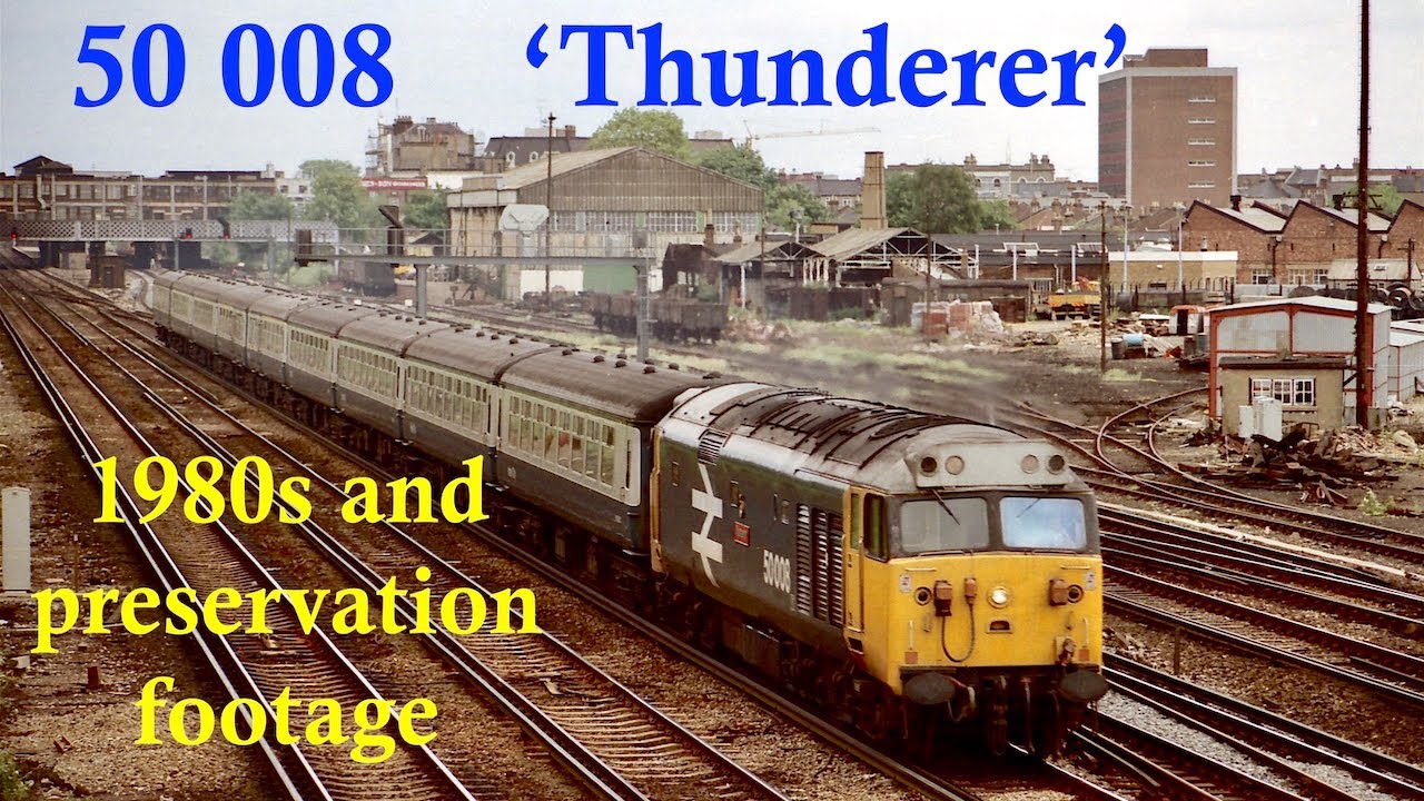 Trains in the 1980s - Class 50s  - 50 008 Thunderer