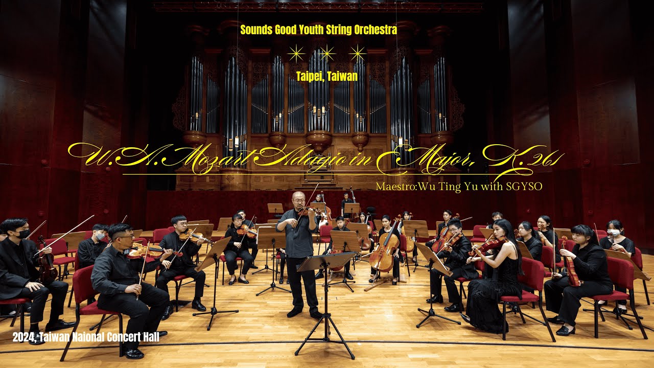 W.A. Mozart  Adagio in E Major, K. 261,  Wu Ting Yu with SGYSO 2024 Taiwan National Concert Hall