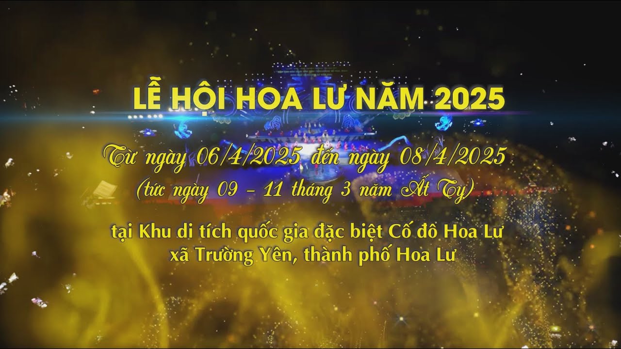 Lễ hội Hoa Lư năm 2025 sẽ diễn ra từ ngày 6 - 8/4 tại Khu Di tích Quốc gia đặc biệt Cố đô Hoa Lư