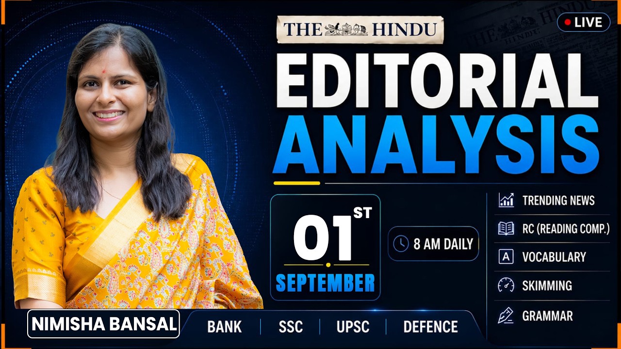 The Hindu Editorial Analysis | 01 Sep 2026 | Nimisha Bansal | Vocab, Grammar, Reading + Skimming