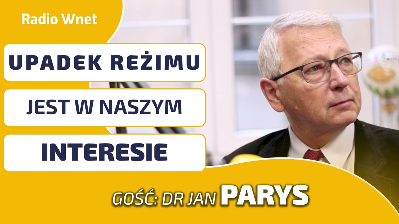 Dr Jan Parys: W naszym interesie jest upadek reżimu w Iranie albo dogadanie się jego z Amerykanami