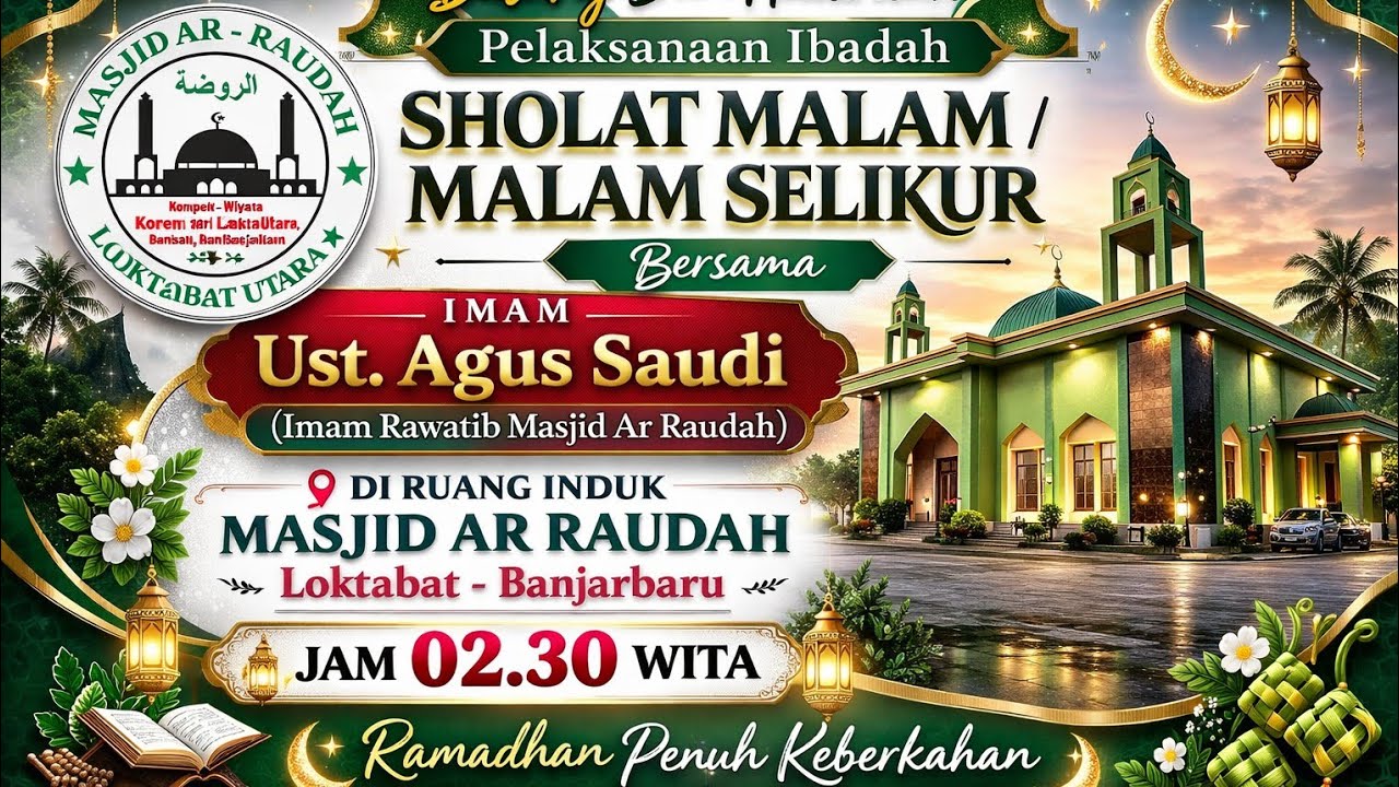 AR RAUDAH WIYATA TV - LIVE PELAKSANAAN IBADAH SHOLAT QIYAMUL LAIL KE 1