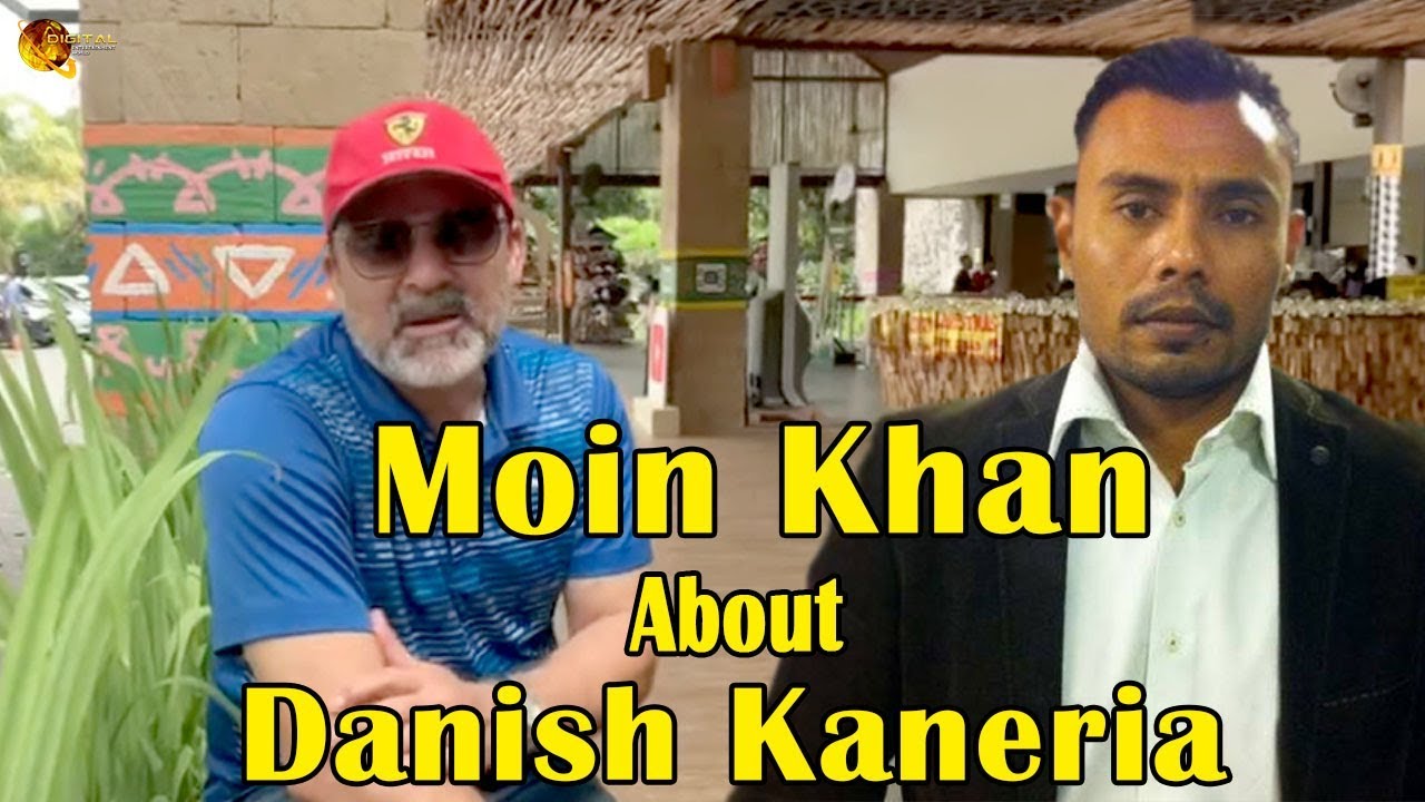 Moin Khan About Danish Kaneria
