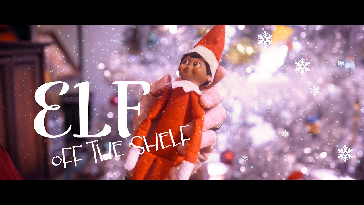 Elf Off the Shelf  | Christmas Film