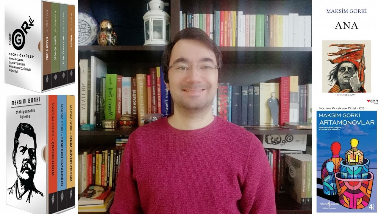 Maksim Gorki'nin Hayatı ve Eserleri | Çeviri Önerileri