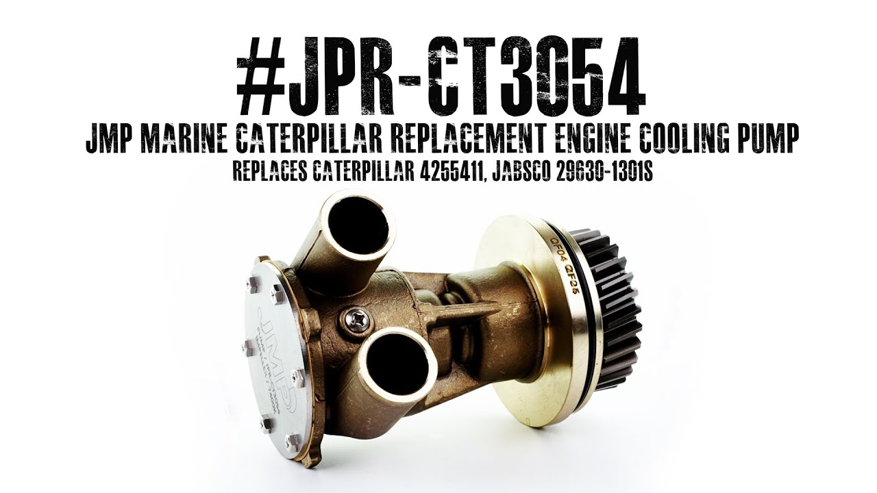 #JPR-CT3054 JMP MARINE CATERPILLAR REPLACEMENT ENGINE COOLING PUMP