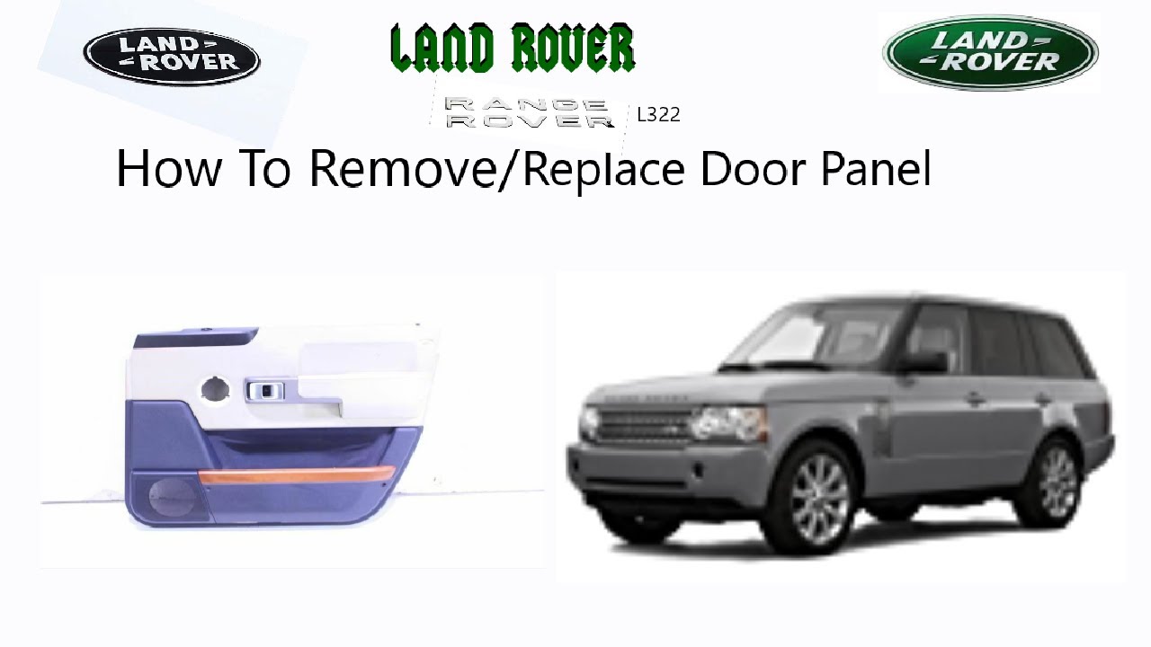 Range Rover L322  | How to Remove & Replace Interior Door Panel / Card
