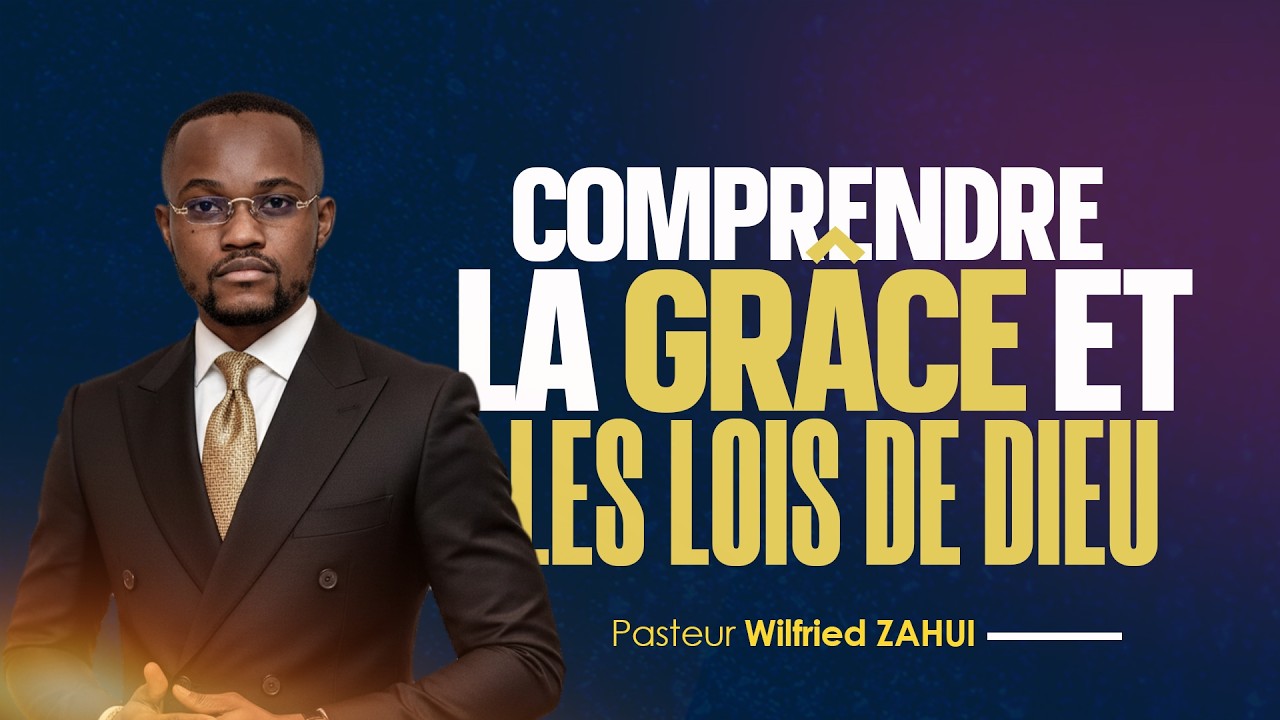 COMPRENDRE LA GRÂCE ET LES LOIS DE DIEU | Pasteur Wilfried ZAHUI | JCM tv