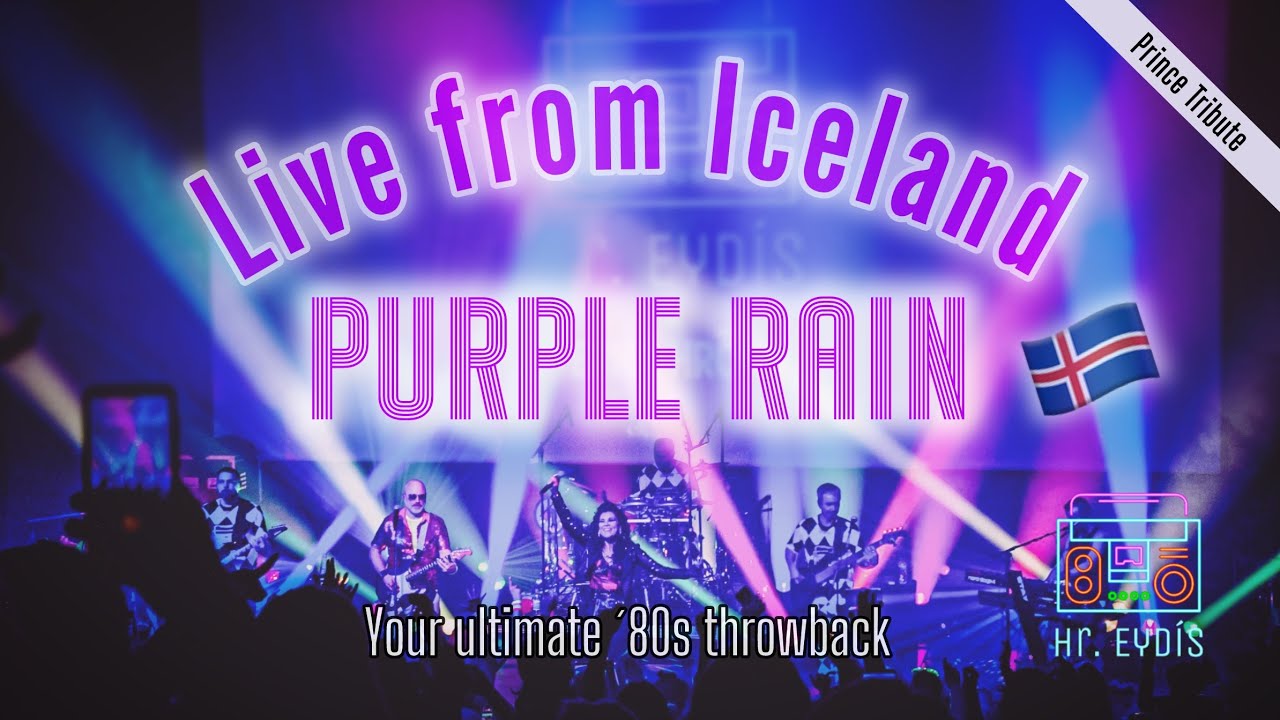 Purple Rain – Live PRINCE Cover by Hr. Eydís (Mr. 80s)