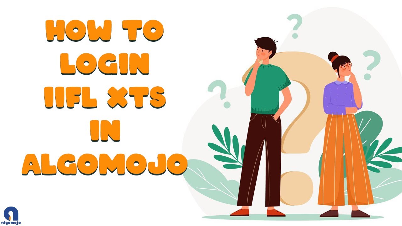 How to Login IIFL XTS in Algomojo?