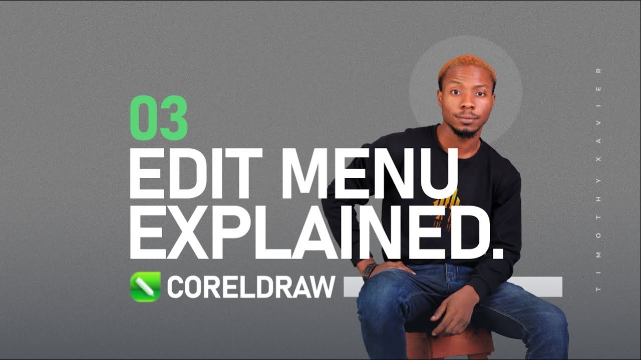 EASY CORELDRAW TUTORIAL -  03 - EDIT MENU EXPLAINED | Timothy Xavier