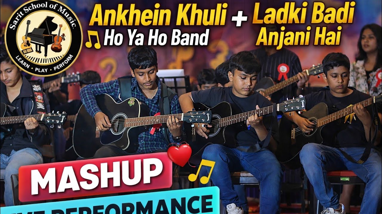Ankhein Khuli Ho Ya Ho Band + Ladki Badi Anjani |  Mashup Performance | Sarit School of Music Bokaro