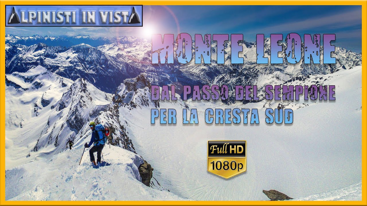 Monte Leone 3553 m, dal Passo del Sempione per la Cresta Sud
