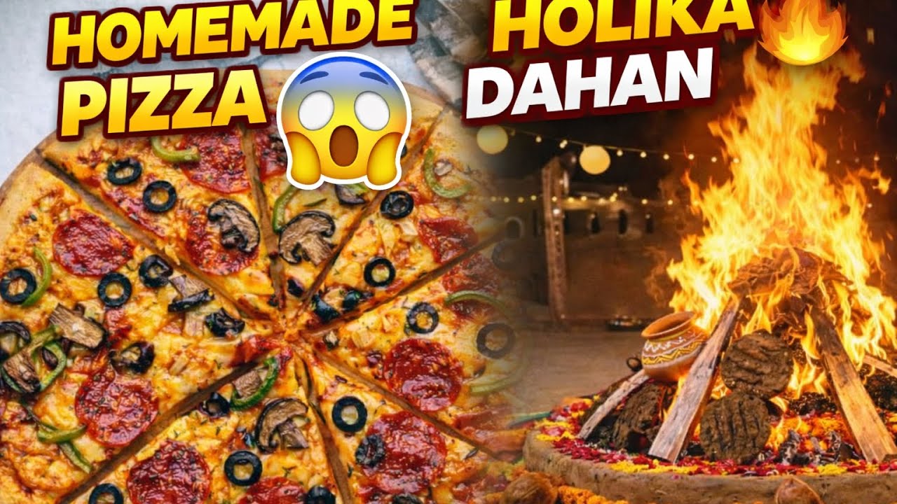 Aj bnaya pizza🍕😲🔥 || Holika dehan 🔥😍 #holikadahan #holi #food #pizza #pizzarecipe #streetfood #dance