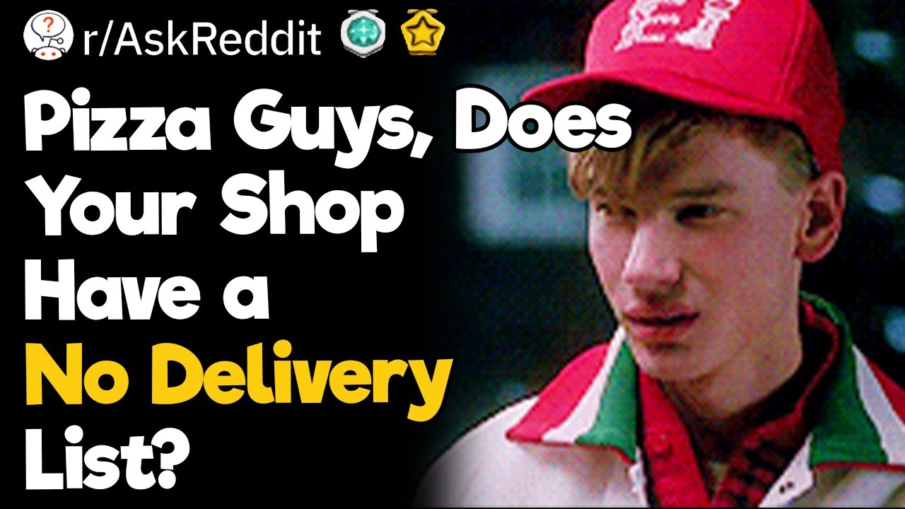 Pizza Guys, Does Your Shop Have a No Delivery List?