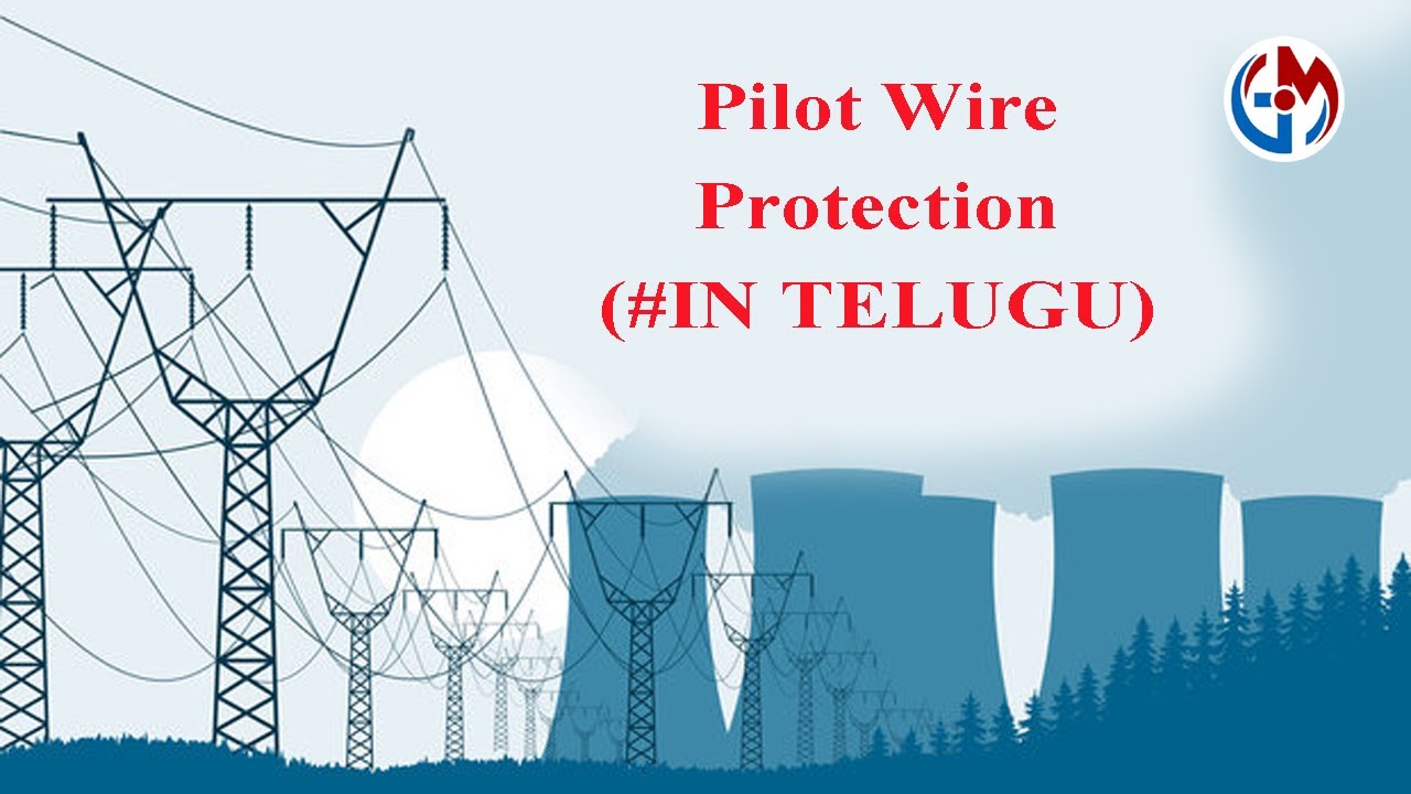 Pilot Wire Protection (#IN TELUGU)